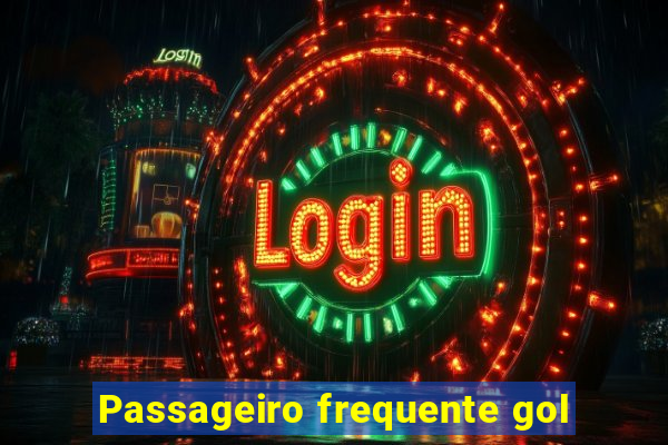 Passageiro frequente gol